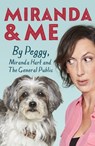 Miranda and Me - Peggy Hart ; Miranda Hart - 9781473652309