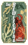 The Bewitching - Jill Dawson - 9781473654679