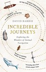 Incredible Journeys - David Barrie - 9781473656857