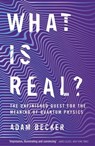 What is Real? - Adam Becker - 9781473661349