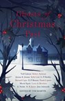 Ghosts of Christmas Past - M. R. James ; Jenn Ashworth ; E. Nesbit ; Louis de Bernières ; Muriel Spark ; Frank Cowper ; E. F. Benson ; Bernard Capes ; L. P. Hartley ; Robert Aickman ; Neil Gaiman ; Jerome K. Jerome ; Kelly Link - 9781473663473