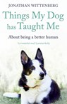 Things My Dog Has Taught Me - Jonathan Wittenberg - 9781473664395