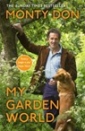 My Garden World - Monty Don - 9781473666580
