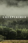 Unexplained - Richard MacLean Smith - 9781473671140