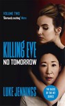 Killing Eve: No Tomorrow - Luke Jennings - 9781473676589