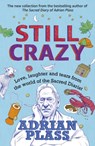 Still Crazy - Adrian Plass - 9781473679573