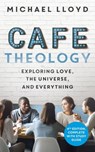 Café Theology - Michael Lloyd - 9781473681231