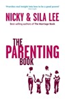 The Parenting Book - Nicky Lee ; Sila Lee - 9781473681552