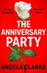 The Anniversary Party - Angela Clarke - 9781473681590