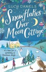 Snowflakes over Moon Cottage - Lucy Daniels - 9781473682412