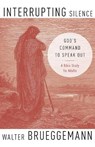 Interrupting Silence - Walter Brueggemann - 9781473686014