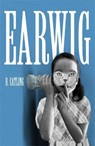 Earwig - CATLING,  Brian - 9781473687103