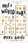 Half a World Away - Mike Gayle - 9781473687370