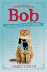 The Little Book of Bob - James Bowen - 9781473688537