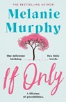 If Only - Melanie Murphy - 9781473691780