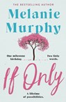 If Only - Melanie Murphy - 9781473691797