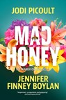 Mad Honey - Jodi Picoult ; Jennifer Finney Boylan - 9781473692480