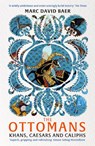 The Ottomans - Marc David Baer - 9781473695740