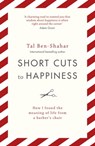 Short Cuts To Happiness - Tal Ben-Shahar - 9781473696853