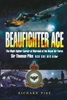Beaufighter Ace - Richard Pike - 9781473812307