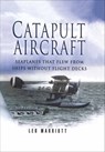 Catapult Aircraft - Leo Marriott - 9781473813021