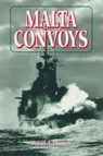 Malta Convoys - David A. Thomas - 9781473816145