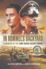 In Rommel's Backyard - Andrew Gibson-Watt ; Alistair Timpson - 9781473817777