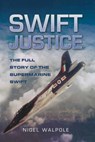 Swift Justice - Nigel Walpole - 9781473818774