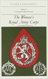The Women's Royal Army Corps - Shelford Bidwell - 9781473820883