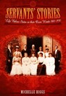 Servants' Stories - Michelle Higgs - 9781473822245