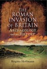 The Roman Invasion of Britain - Birgitta Hoffmann - 9781473826847
