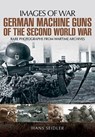 German Machine Guns of the Second World War - Hans Seidler - 9781473828537