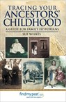 Tracing Your Ancestors' Childhood - Sue Wilkes - 9781473829626