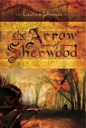 The Arrow of Sherwood - Lauren Johnson - 9781473829688