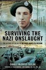 Surviving the Nazi Onslaught - Carole McEntee-Taylor - 9781473838505