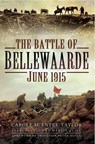 The Battle of Bellewaarde, June 1915 - Carole McEntee-Taylor - 9781473838680