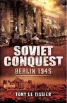 Soviet Conquest - Tony Le Tissier - 9781473841031