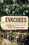 Evacuees - Gillian Mawson - 9781473849327