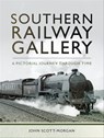 Southern Railway Gallery - John Scott-Morgan - 9781473855809