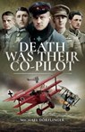 Death Was Their Co-Pilot - Michael Dorflinger - 9781473859302