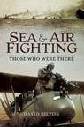 Sea & Air Fighting - David Bilton - 9781473867079