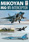 Mikoyan MiG-31 - Yefim Gordon ; Dmitriy Komissarov - 9781473869196