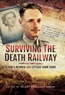 Surviving the Death Railway - Hilary Custance Green - 9781473870024