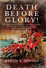 Death Before Glory! - Martin R. Howard - 9781473871519