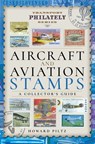 Aircraft and Aviation Stamps - Howard Piltz - 9781473871885