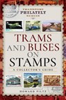 Trams and Buses on Stamps - Howard Piltz - 9781473871946