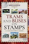 Trams and Buses on Stamps - Howard Piltz - 9781473871960