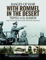 With Rommel in the Desert: Tripoli to El Alamein - David Mitchelhill-Green - 9781473878754