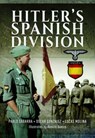 Hitler's Spanish Division - Lucas Molina - 9781473878877