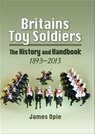 Britains Toy Soldiers - James Opie - 9781473885158